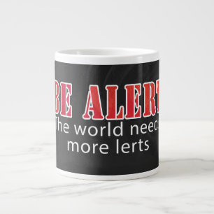 Taza De Café Grande Ser alerta