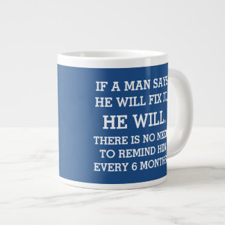 Taza De Café Grande Si Un Hombre Dice Que Lo Arreglará