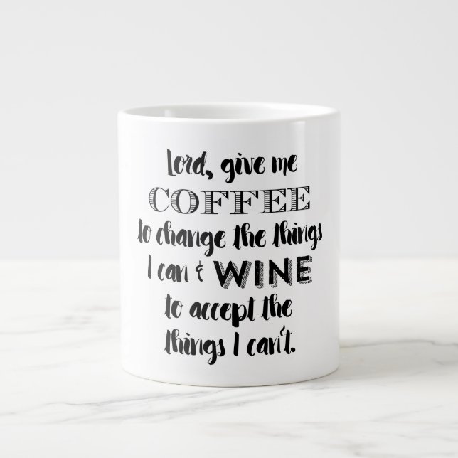 Taza De Café Grande Taza del humor - déme el café y el vino (Frente)