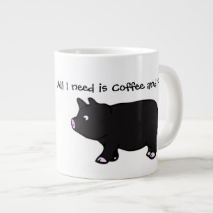 Taza De Café Grande Todos lo que necesito son café y cerdos, taza