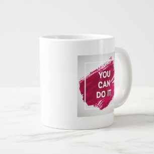 Taza De Café Grande Usted puede hacerlo 3