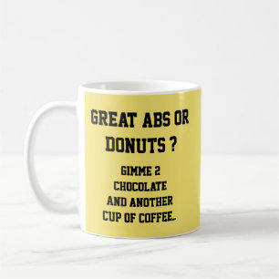 Taza De Café ¿Grandes Abs O Donuts? 
