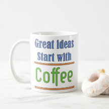 Grandes ideas Empiecen con el café