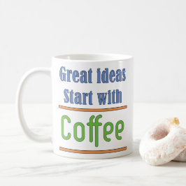 Taza De Café Grandes ideas Empiecen con el café