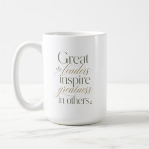 Taza De Café Grandes Líderes Inspiran Grandeza en Otros