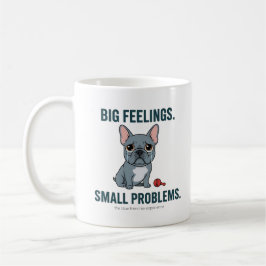 Taza De Café Grandes Sentimientos Pequeños Problemas Bulldog Fr