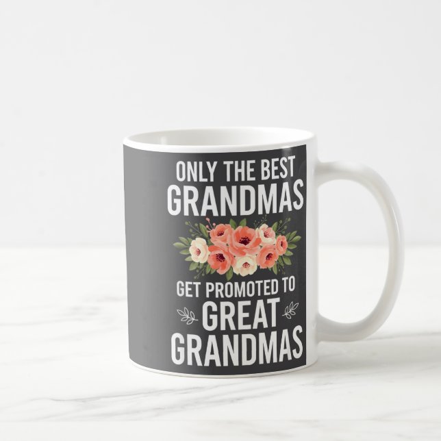 Taza De Café Grandparent Only The Grandmas Get Promoted To Grea (Derecha)