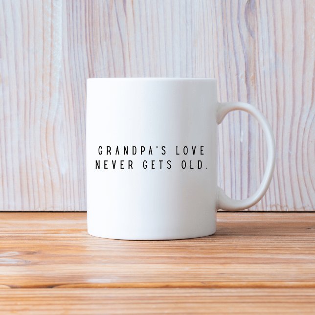 TAZA DE CAFÉ GRANDPA'S NEVER GETS OLD  (Subido por el creador)