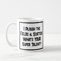 Granjero Súper Talento. Coffee Mug