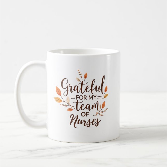 Taza De Café Grateful for My Team Personalized Nurse (Izquierda)