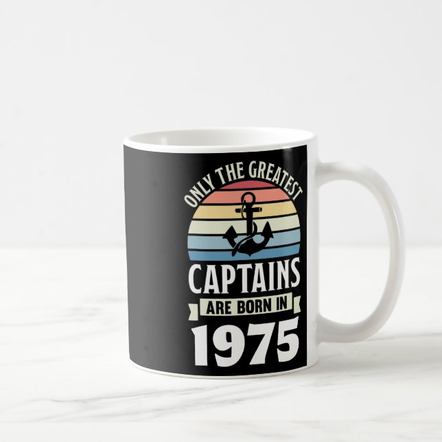 Taza De Café Greatest Captains Born In 1975 50th Birthday Boati (Derecha)