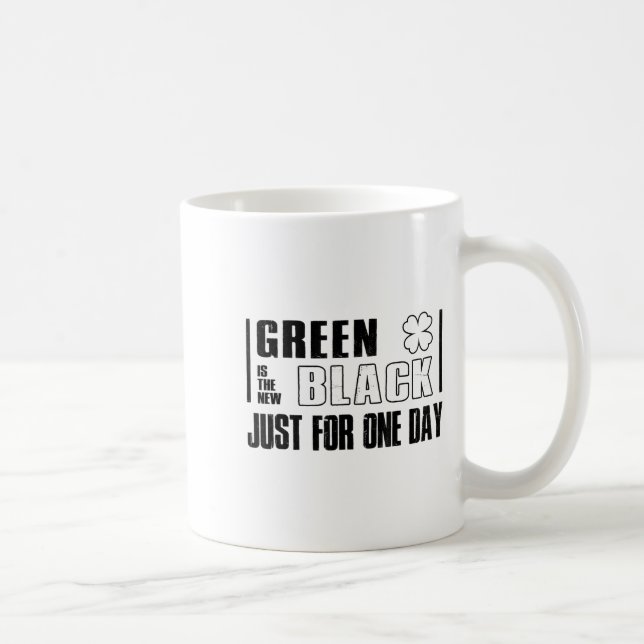 Taza De Café Green Is The New Black Funny St. Patrick's Day Quo (Derecha)