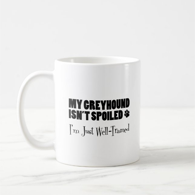 Taza De Café Greyhound no está asustado, estoy bien entrenado (Izquierda)