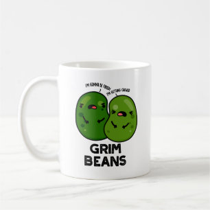 Taza De Café Grim Beans Funny Veggie Puns