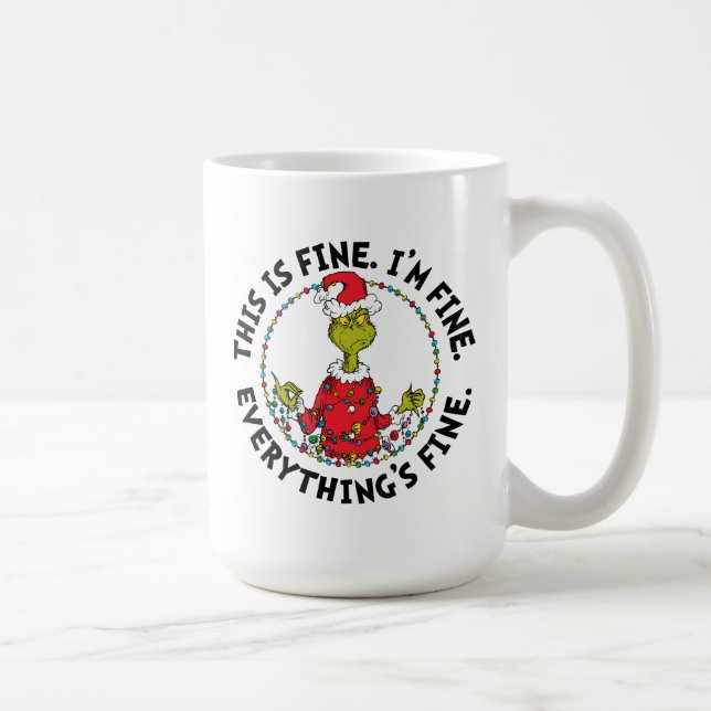 Taza De Café Grinch | Everything's Fine (Derecha)