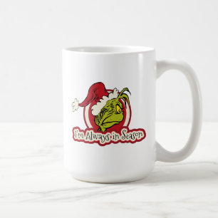 Taza De Café Grinch   Siempre estoy en temporada