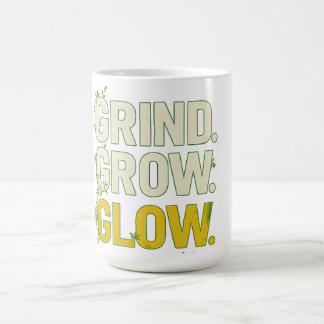 Taza De Café GRIND.GROW.GLOW.—Inspirational Botanical Typograph