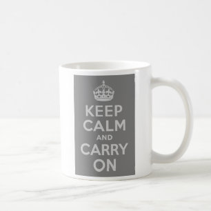 Taza De Café Gris claro mantener la calma y continuar