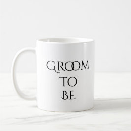 Taza De Café Groom to be White con la tipografía negra