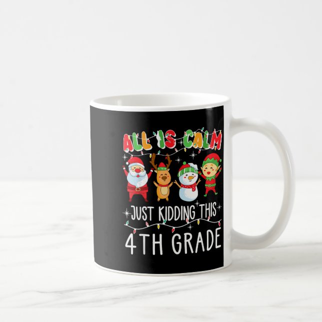 Taza De Café Groovy All Is Calm Just Kidding This Is 5th Grade  (Derecha)