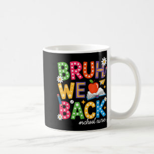 Taza De Café Groovy Bruh Regresamos Graciosamente A La Enfermer