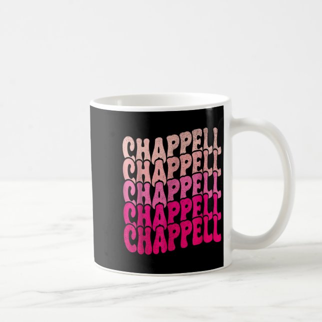Taza De Café Groovy Chappell First Name D Chappell Tees Meme  (Derecha)