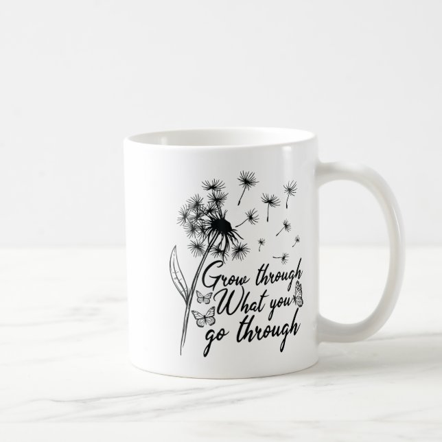 Taza De Café Grow Through What You Go Through Insrational Motiv (Derecha)