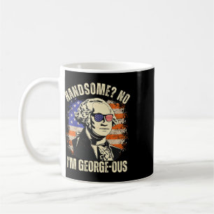 Taza De Café Guapo No soy Georgeous George Washington 4 de