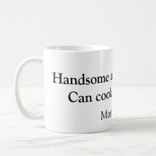 Taza De Café Guapo y puede cocinar agregar nombre maestro chef 