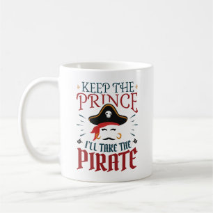 Taza De Café Guarda el príncipe que llevaré al pirata