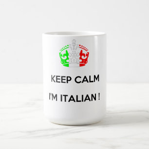 Taza De Café ¡GUARDE LA CALMA que soy ITALIANO!