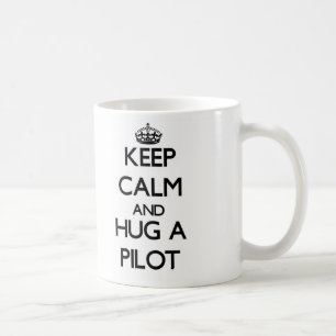 Taza De Café Guarde la calma y abrace a un piloto