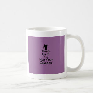 Taza De Café Guarde la calma y abrace su Cavapoo