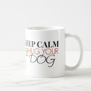 Taza De Café Guarde la calma y abrace su perro