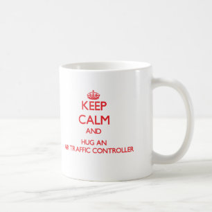 Taza De Café Guarde la calma y abrace un controlador aéreo