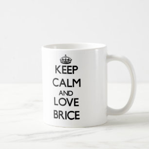 Taza De Café Guarde la calma y ame a Brice