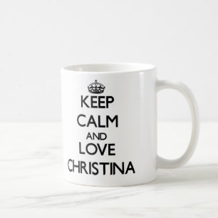 Taza De Café Guarde la calma y ame a Christina