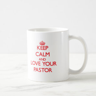 Taza De Café Guarde la calma y ame a su pastor
