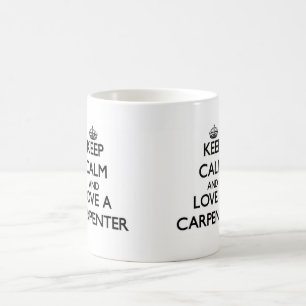 Taza De Café Guarde la calma y ame a un carpintero