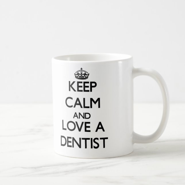 Taza De Café Guarde la calma y ame a un dentista (Derecha)