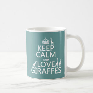 Taza De Café Guarde la calma y ame las jirafas (cualquier
