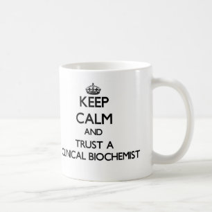 Taza De Café Guarde la calma y confíe en a un bioquímico