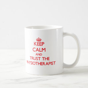 Taza De Café Guarde la calma y confíe en al fisioterapeuta