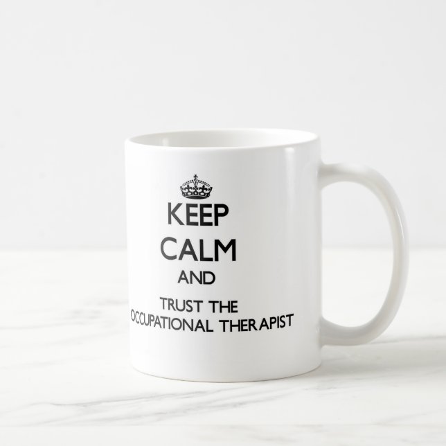 Taza De Café Guarde la calma y confíe en al terapeuta (Derecha)