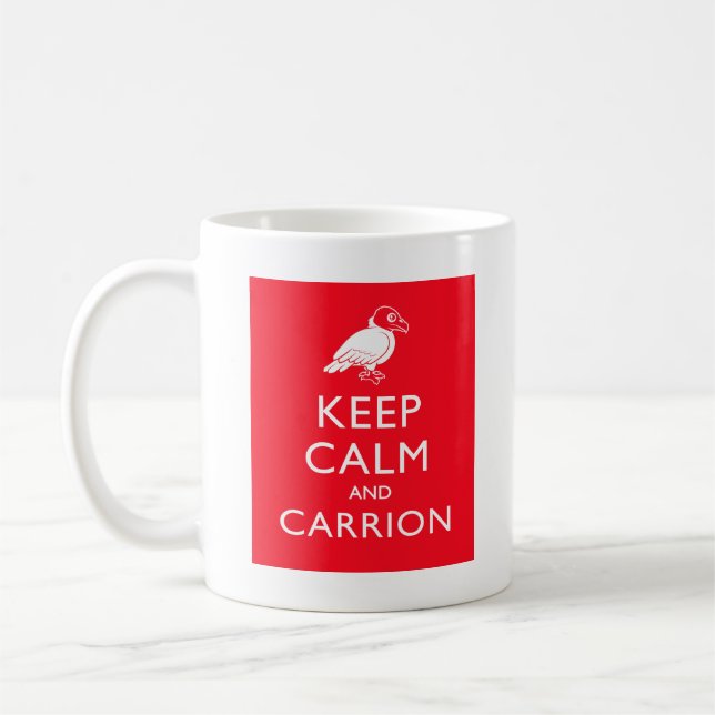 Taza De Café Guarde la calma y el Carrion (Izquierda)