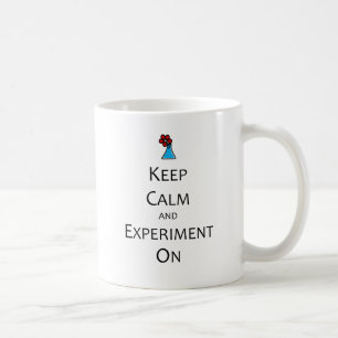 Taza De Café Guarde la calma y el experimento encendido