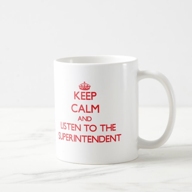 Taza De Café Guarde la calma y escuche el superintendente (Derecha)
