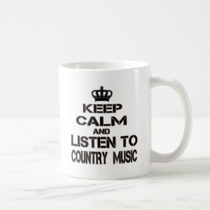 Taza De Café Guarde la calma y escuche la música country
