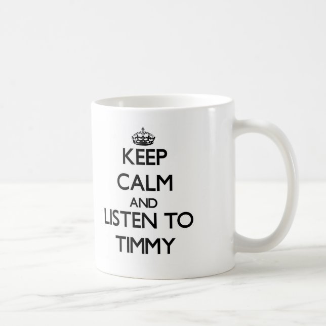 Taza De Café Guarde la calma y escuche Timmy (Derecha)