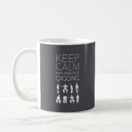 Taza De Café Guarde la calma y la práctica Qigong